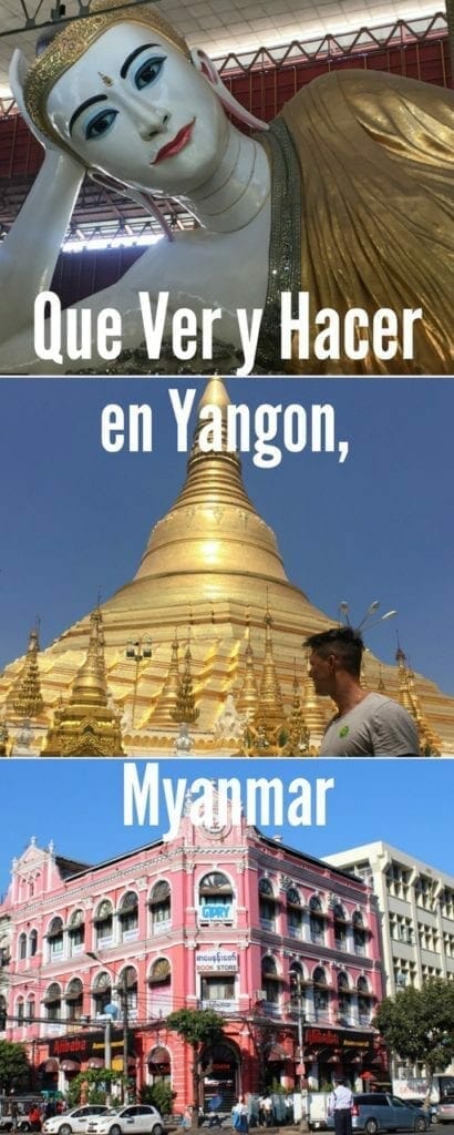 Que ver y hacer en Yangon, la ciudad más grande de Myanmar.