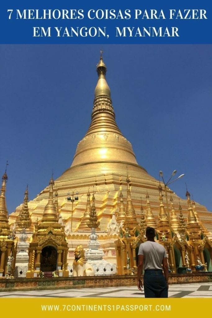 O que Fazer em Yangon: A Antiga Capital de Myanmar 2