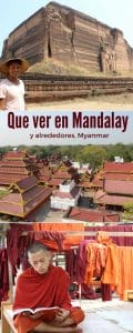 Que ver en Mandalay y alrededores, Myanmar.