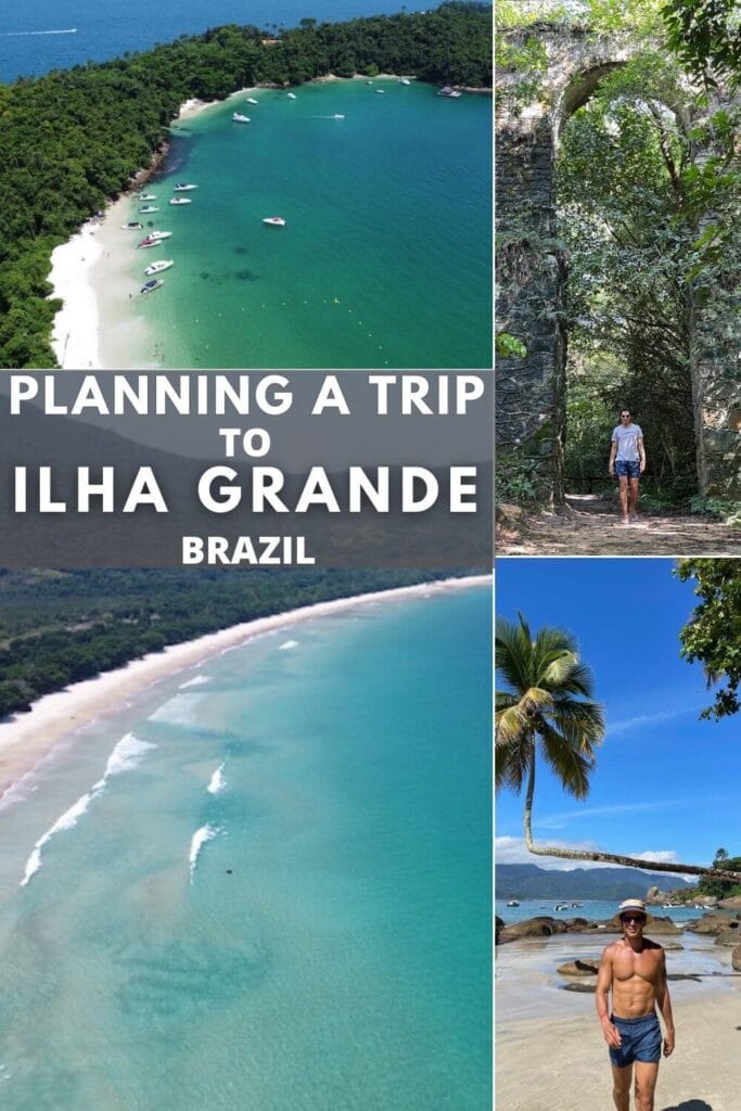 Ilha Grande, Brazil: How to Get There, What to Do, Tours & Tips 4